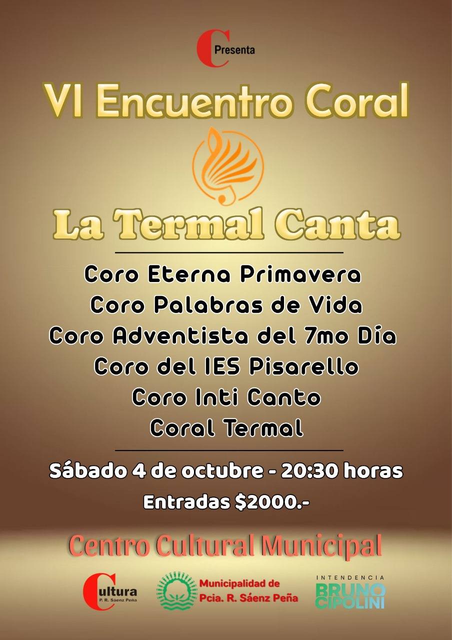 Este sábado llega el 6° encuentro "La Termal Canta" organizado por el Coral Termal
