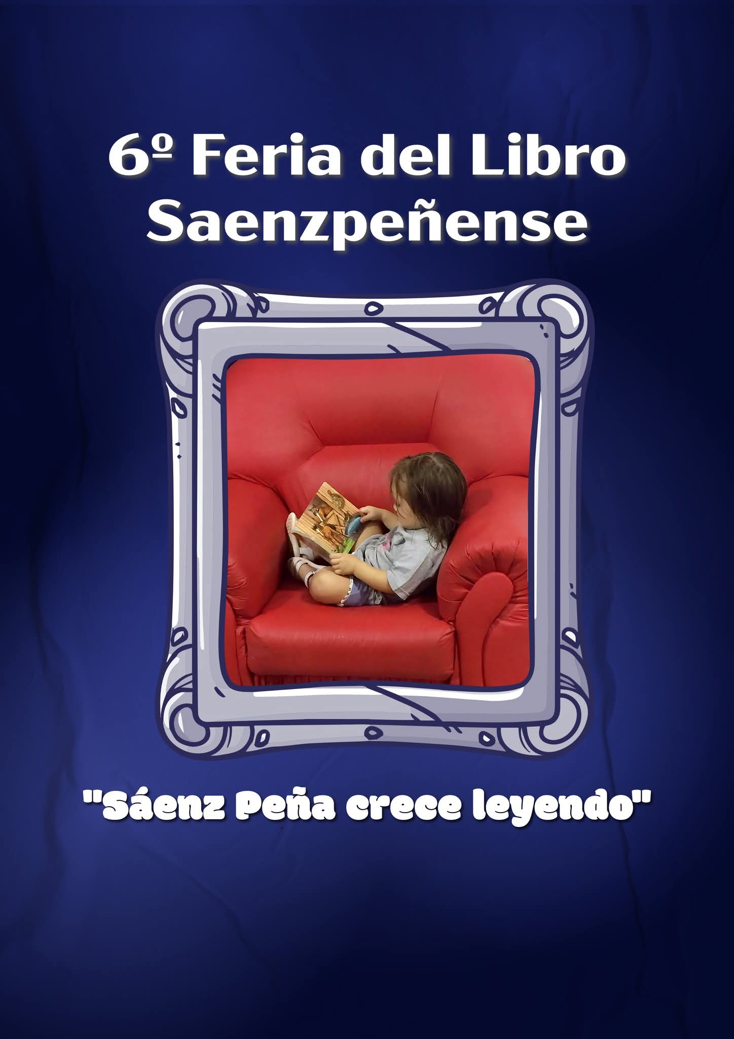 ¡SE ABRE EL TELÓN CULTURAL DE SÁENZ PEÑA! ESTE JUEVES ARRANCA LA 6ta FERIA DEL LIBRO